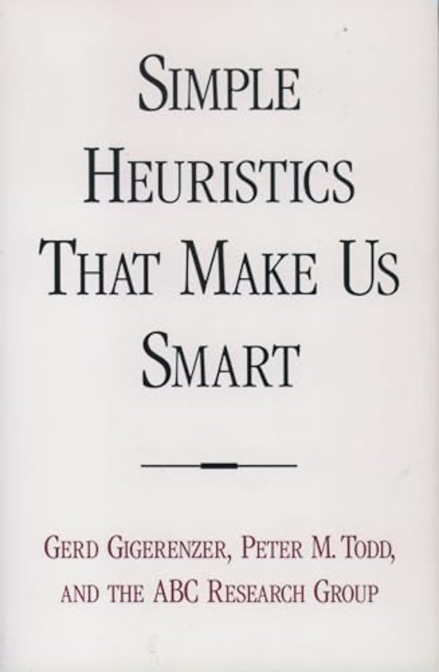 Simple Heuristics That Make Us Smart