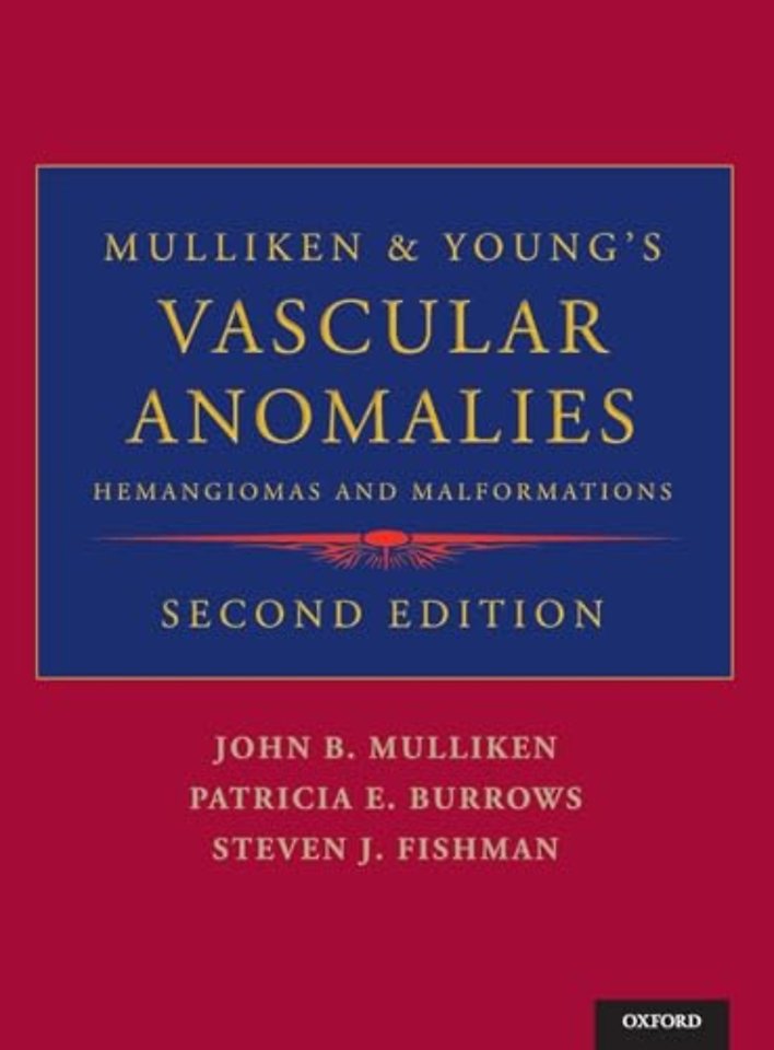 Mulliken and Young's Vascular Anomalies