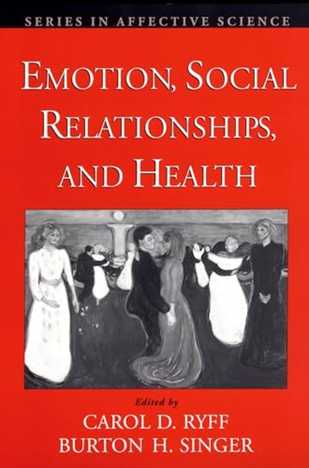 Emotion, Social Relationships, and Health