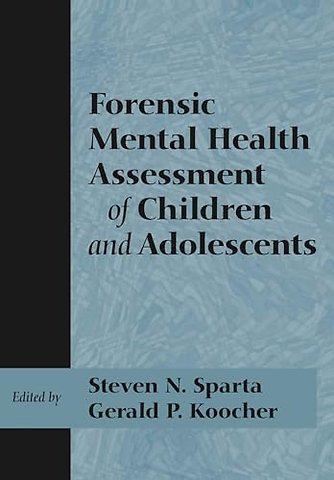 Forensic Mental Health Assessment of Children and Adolescents