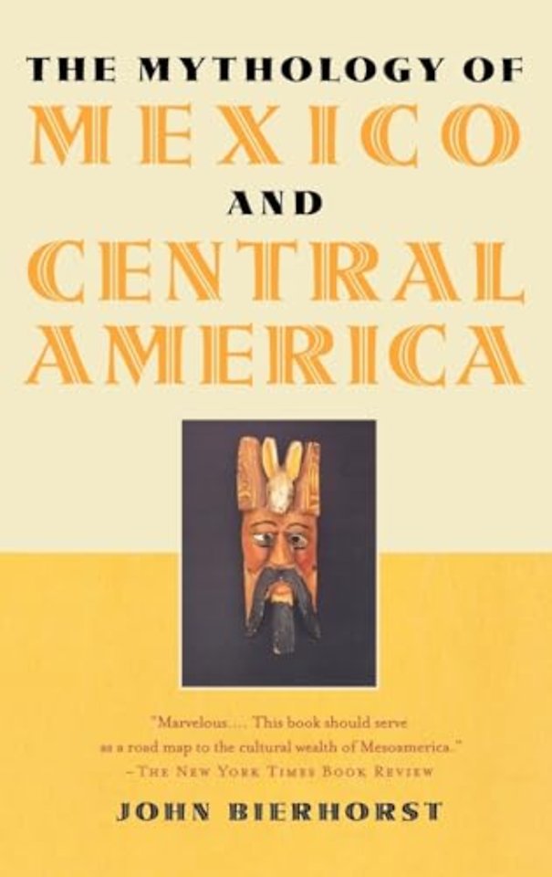 The Mythology of Mexico and Central America