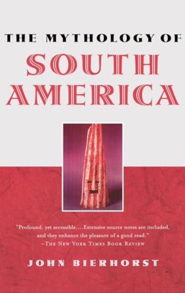 The Mythology of South America with a new afterword
