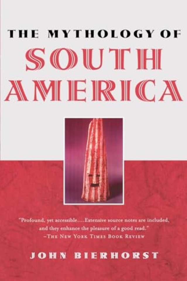 The Mythology of South America with a new afterword