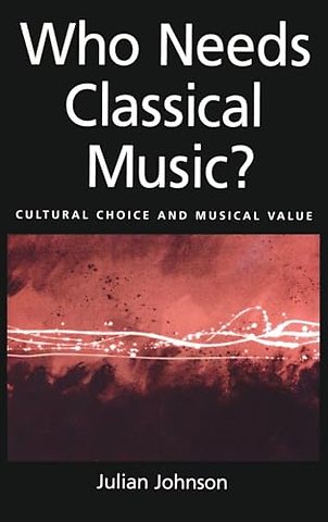 Who Needs Classical Music?