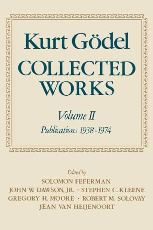 Kurt Gödel: Collected Works: Volume II