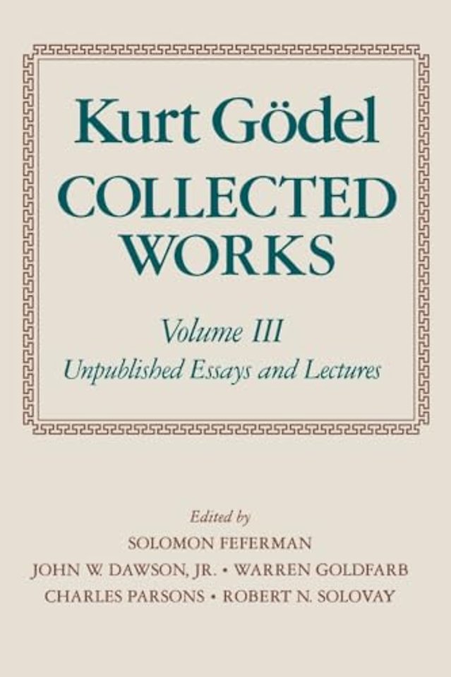 Kurt Gödel: Collected Works: Volume III