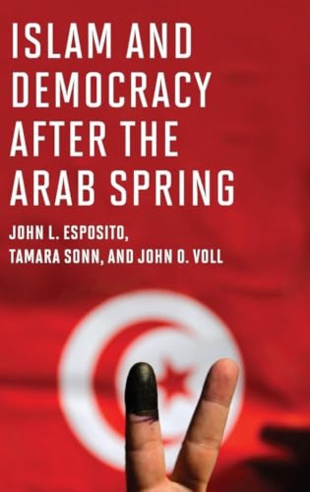 Islam and Democracy after the Arab Spring