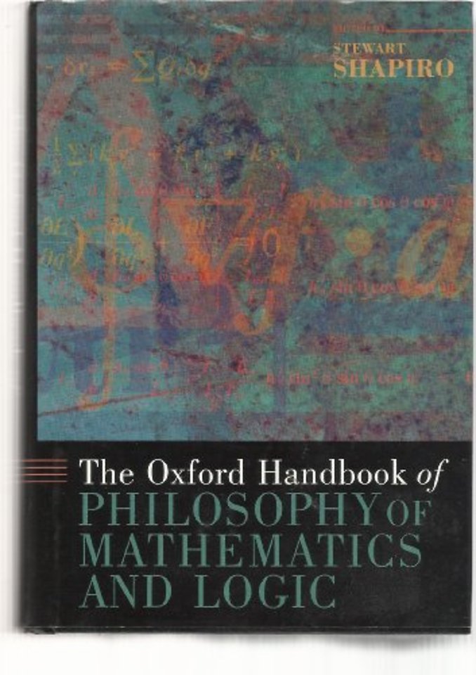 The Oxford Handbook of Philosophy of Mathematics and Logic