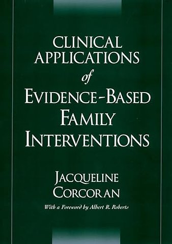 Clinical Applications of Evidence-Based Family Interventions