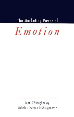 The Marketing Power of Emotion