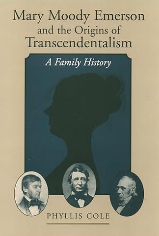 Mary Moody Emerson and the Origins of Transcendentalism