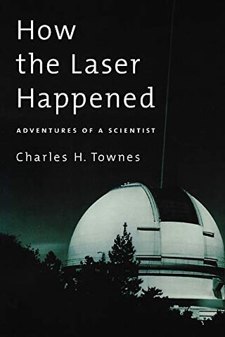How the Laser Happened