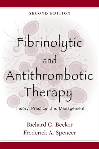Fibrinolytic and Antithrombotic Therapy