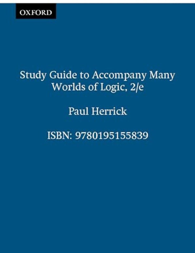 Study Guide to Accompany Many Worlds of Logic, 2/e