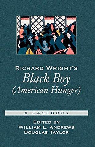 Richard Wright's Black Boy (American Hunger)