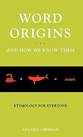 Word Origins ... And How We Know Them