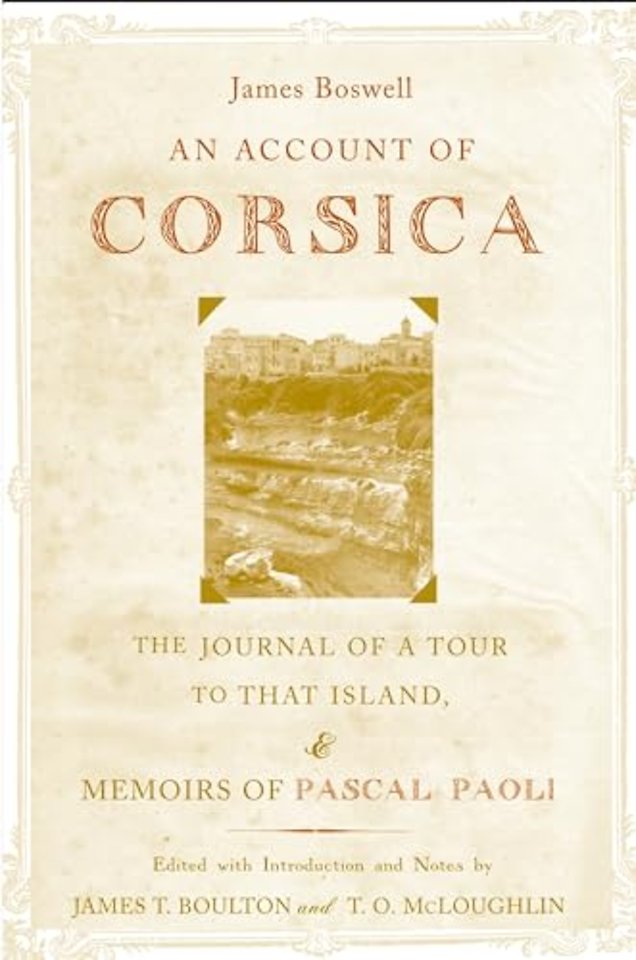 An Account of Corsica, the Journal of a Tour to That Island, and Memoirs of Pascal Paoli