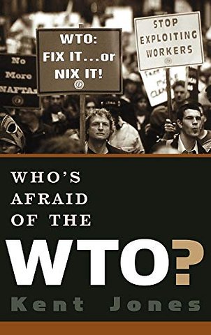 Who's Afraid of the WTO?
