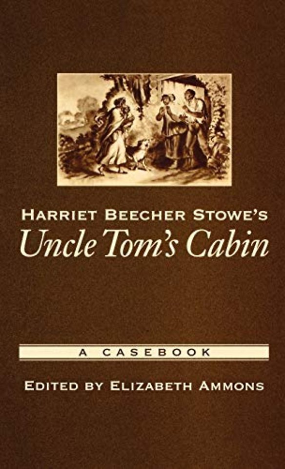 Harriet Beecher Stowe's Uncle Tom's Cabin