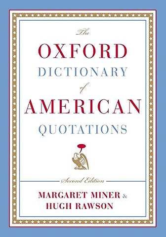 The Oxford Dictionary of American Quotations