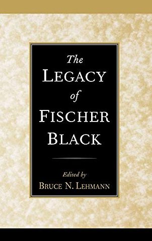 The Legacy of Fischer Black