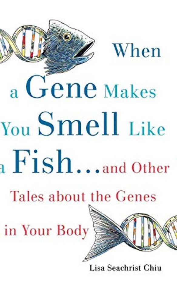 When a Gene Makes You Smell Like a Fish