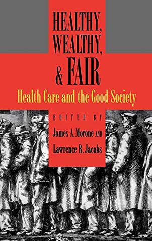 Healthy, Wealthy, and Fair