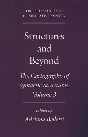 Structures and Beyond: Volume 3: The Cartography of Syntactic Structures