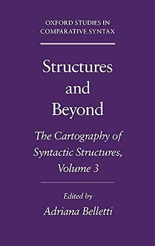 Structures and Beyond: Volume 3: The Cartography of Syntactic Structures