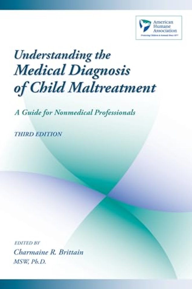 Understanding the Medical Diagnosis of Child Maltreatment