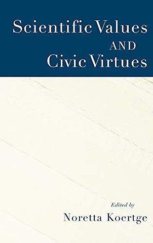 Scientific Values and Civic Virtues