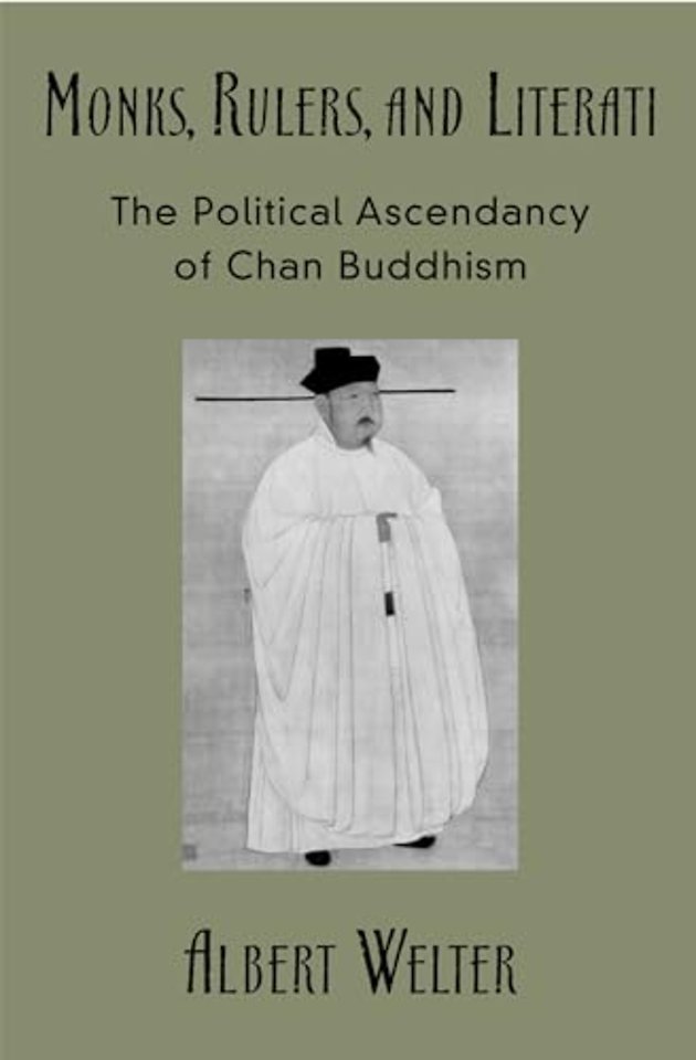 Monks, Rulers, and Literati