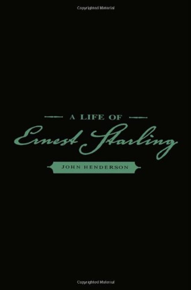 A Life of Ernest Starling