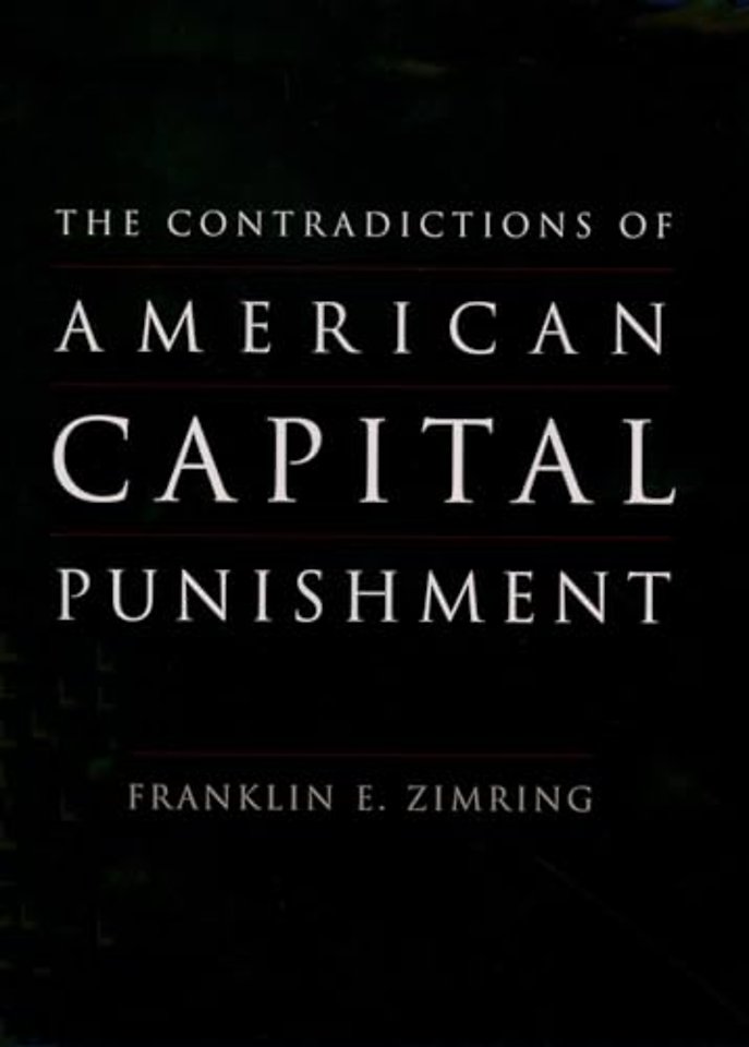 Contradictions of American Capital Punishment
