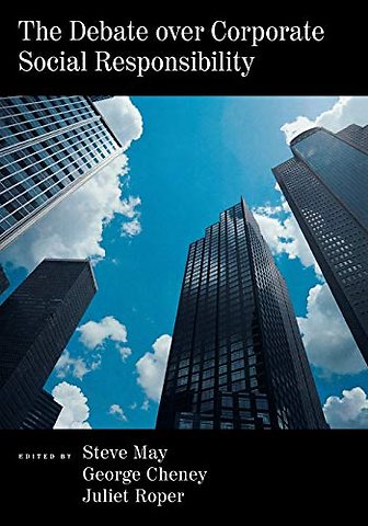 The Debate over Corporate Social Responsibility