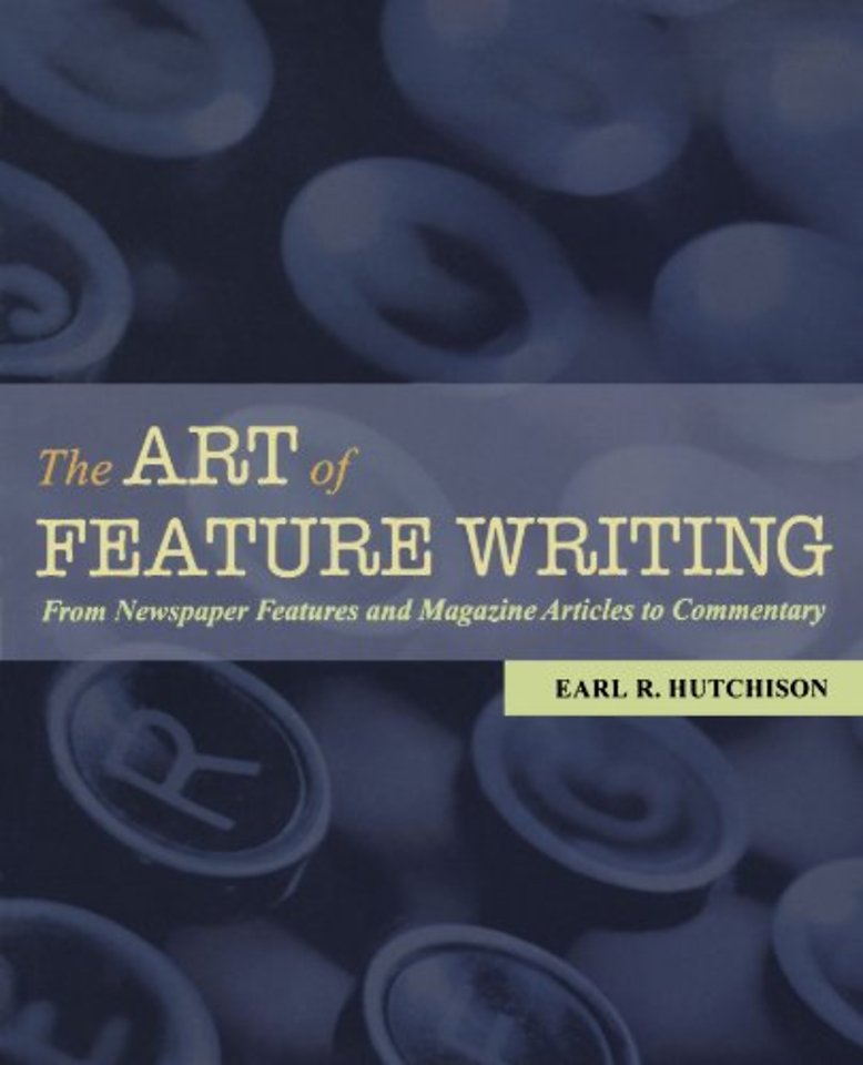 The Art of Feature Writing