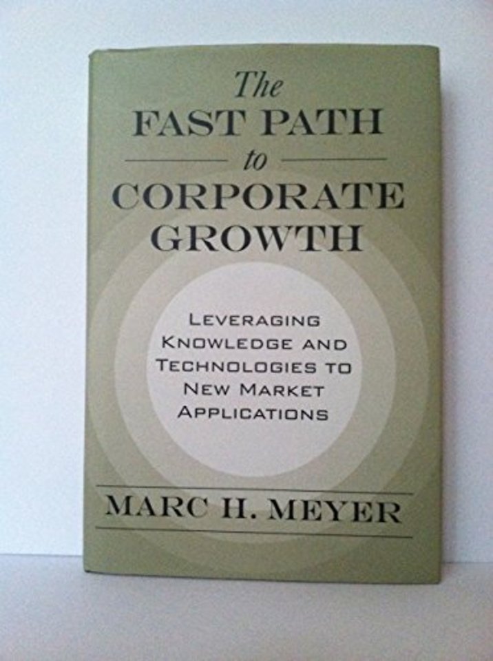 The Fast Path to Corporate Growth