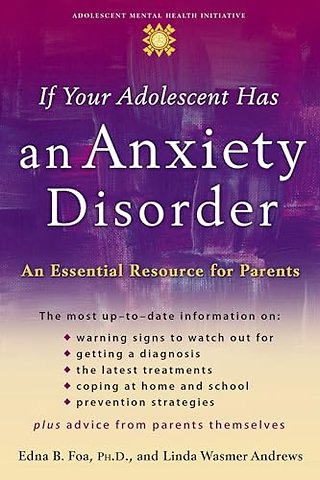 If Your Adolescent Has an Anxiety Disorder