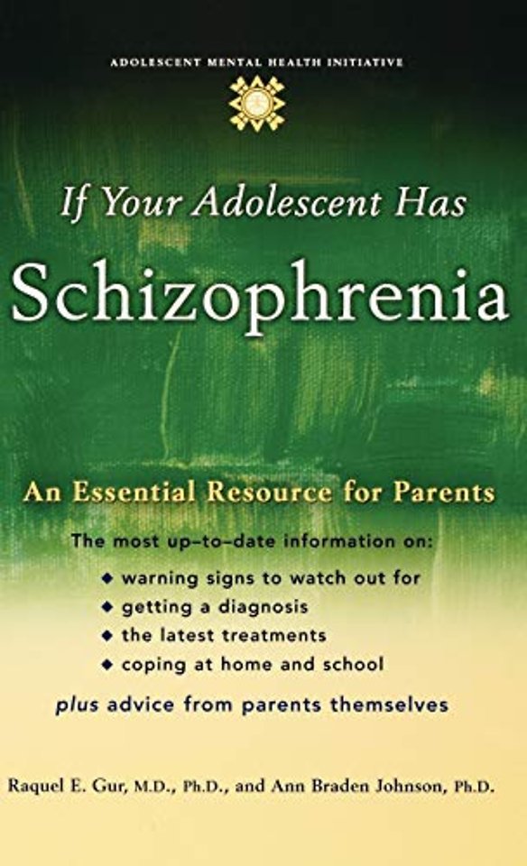 If your Adolescent Has Schizophrenia