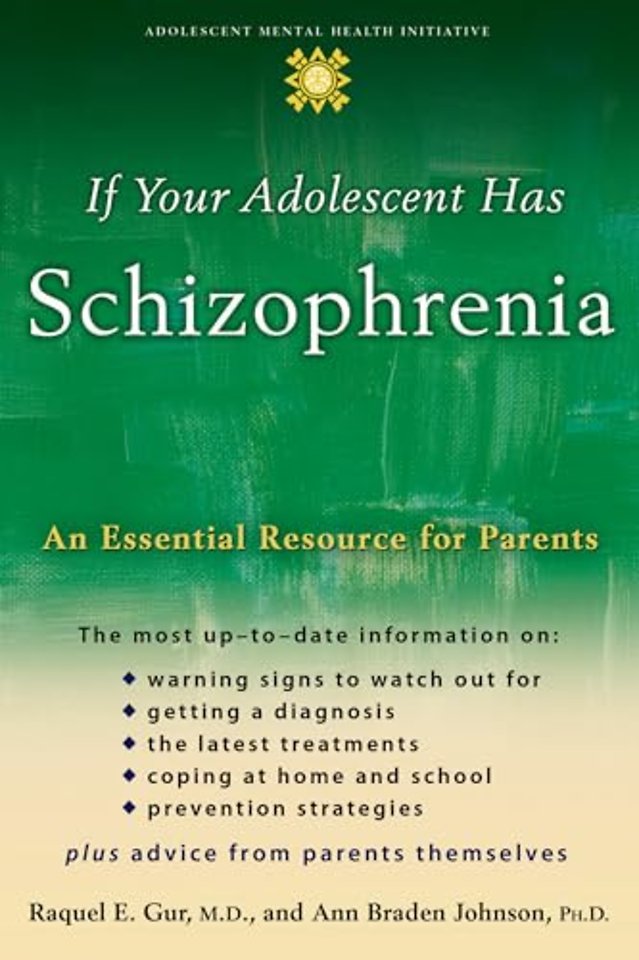 If Your Adolescent Has Schizophrenia