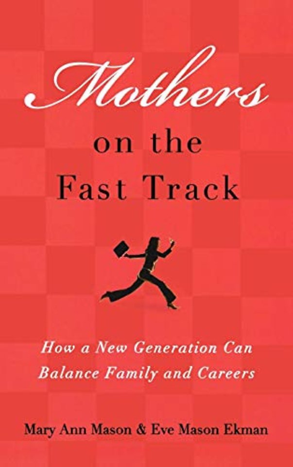Mothers on the Fast Track