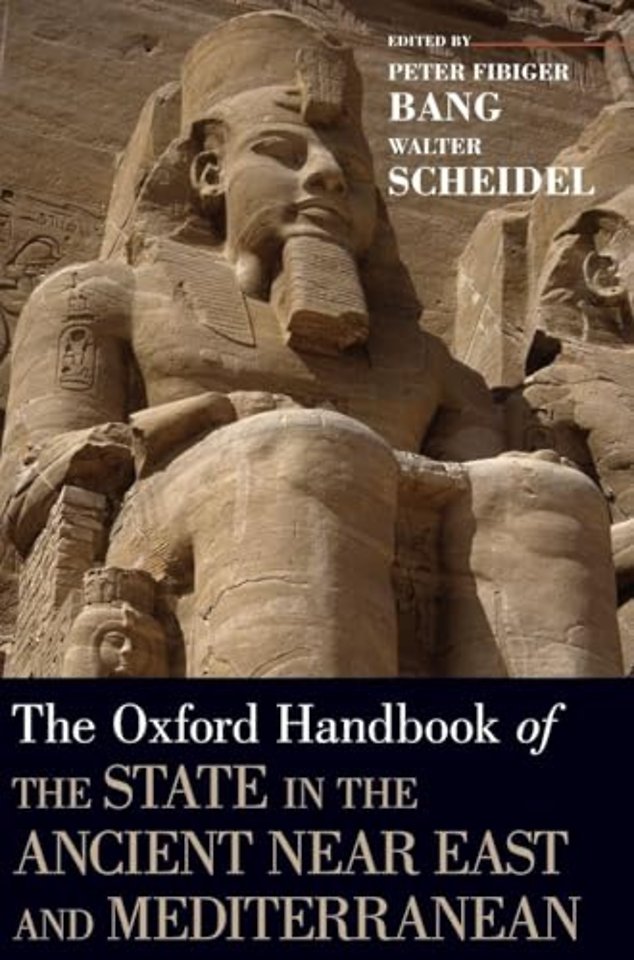 The Oxford Handbook of the State in the Ancient Near East and Mediterranean