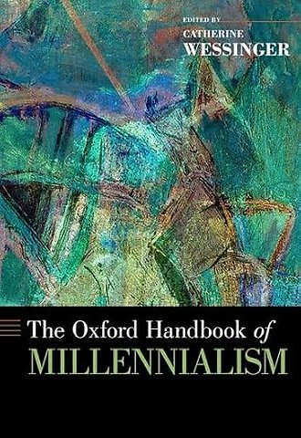 The Oxford Handbook of Millennialism