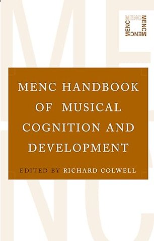 MENC Handbook of Musical Cognition and Development