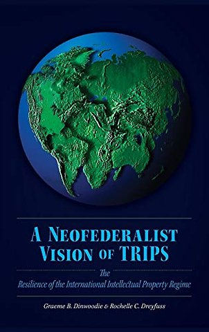 A Neofederalist Vision of TRIPS