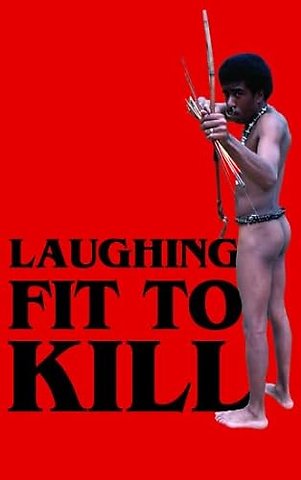 Laughing Fit to Kill