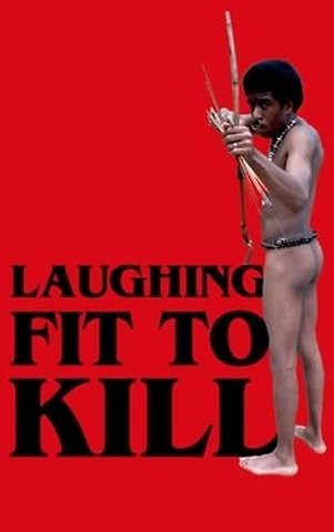 Laughing Fit to Kill