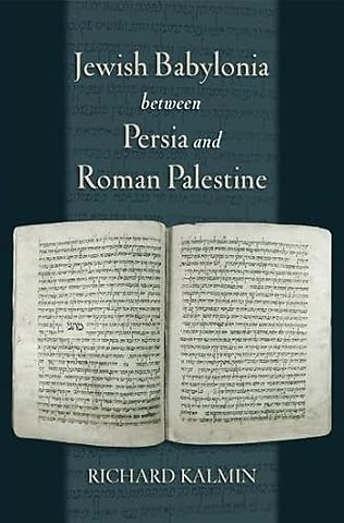 Jewish Babylonia between Persia and Roman Palestine