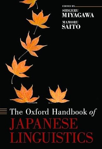 The Oxford Handbook of Japanese Linguistics