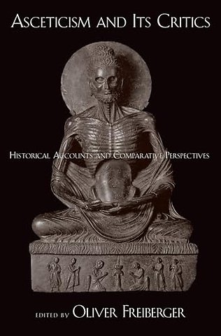 Asceticism and Its Critics